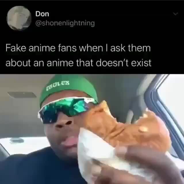 The best fake anime fan memes! | Anime Amino
