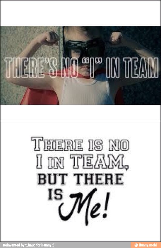 THERE IS NO
1 TEAM,
BUT THERE