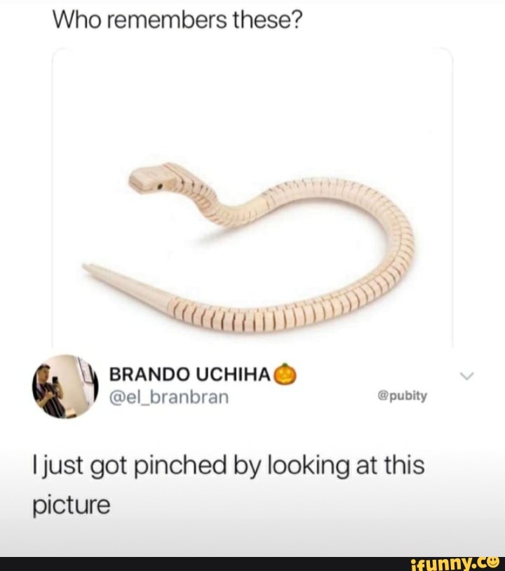 Who remembers these?
I just got pinched by looking at this
picture