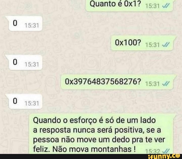 Quanto
asa
sm
Quando o esforço é só de um lado
a resposta nunca será positiva, se a pessoa não move um dedo pra te ver feliz. Não mova montanhas