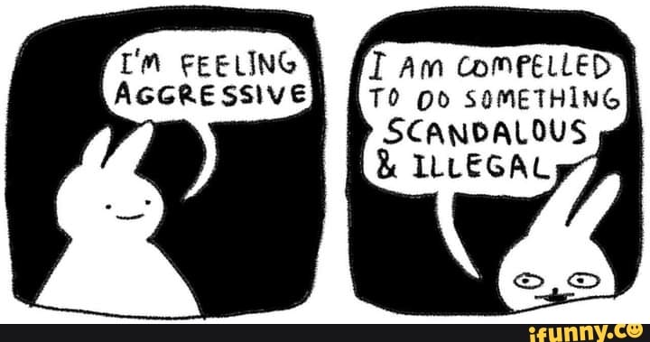 Am ComPelled
TO SOMETHING SCANDALOUS
& ILLEGAL