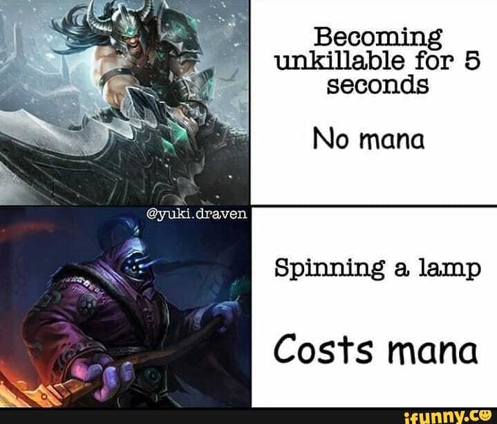 Becoming unkillable for 5 seconds
No mana
Spinning a lamp
Costs mana
