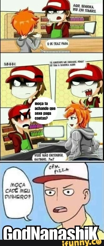 CADÊ mau
DINHEIRO?