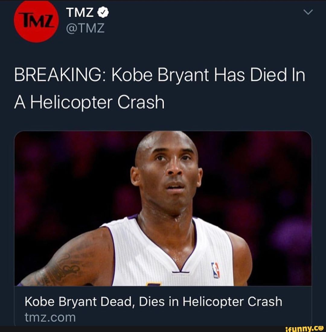 BREAKING: Kobe Bryant Has Died In A Helicopter Crash Kobe Bryant Dead BREAKING: Kobe Bryant Has Died In A Helicopter Crash Kobe Bryant Dead