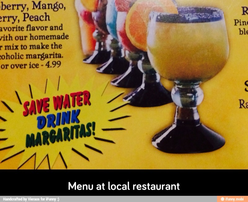 berry, Mango,
rry, Peach
avorite flavor and
vith our
homemade
r
mix to make the
oholic margarita.
or over ice
4.99 - Menu at local restaurant