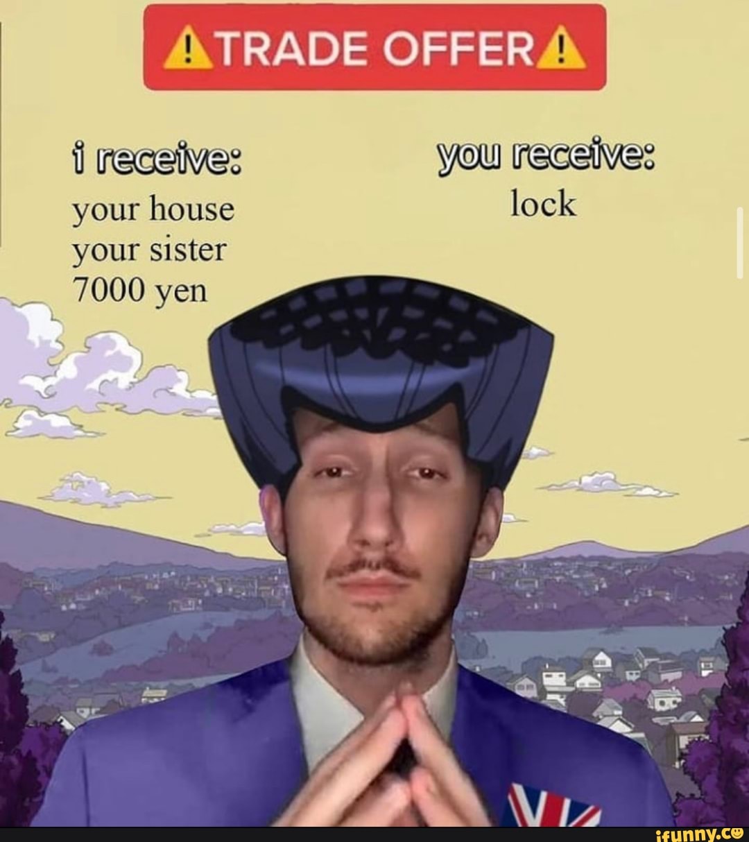TRADE OFFER4
receives you raceives your house lock your sister
7000 yen