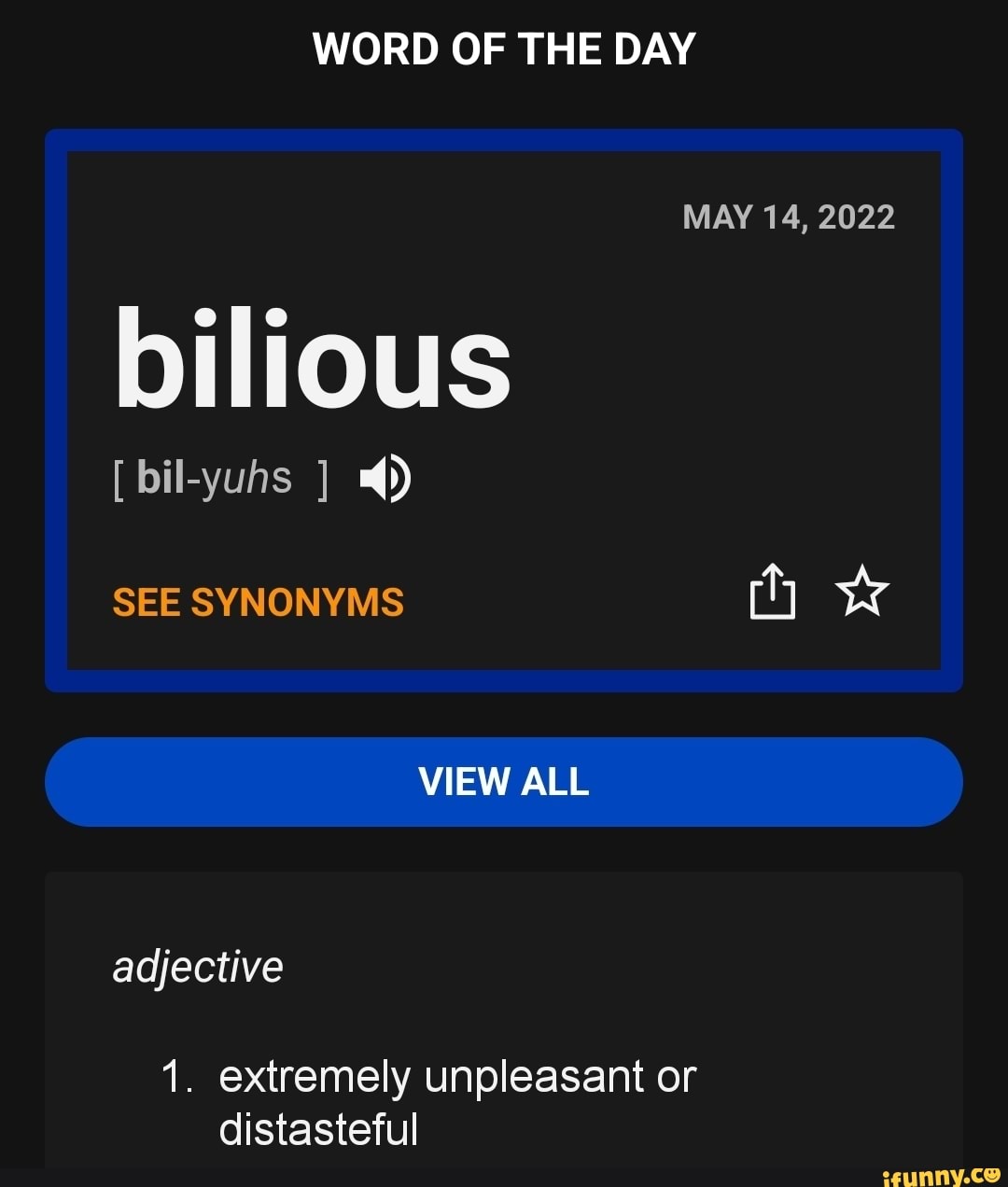 word-of-the-day-may-14-2022-bilious-bil-yuhs-4-see-synonyms-view