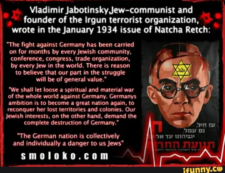 Vladimir Jabotinsky Jew-communist and founder of the Irgun terrorist ...