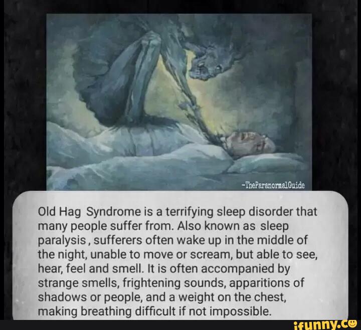 Old Hag Syndrome is a terrifying sleep disorder that many people suffer ...