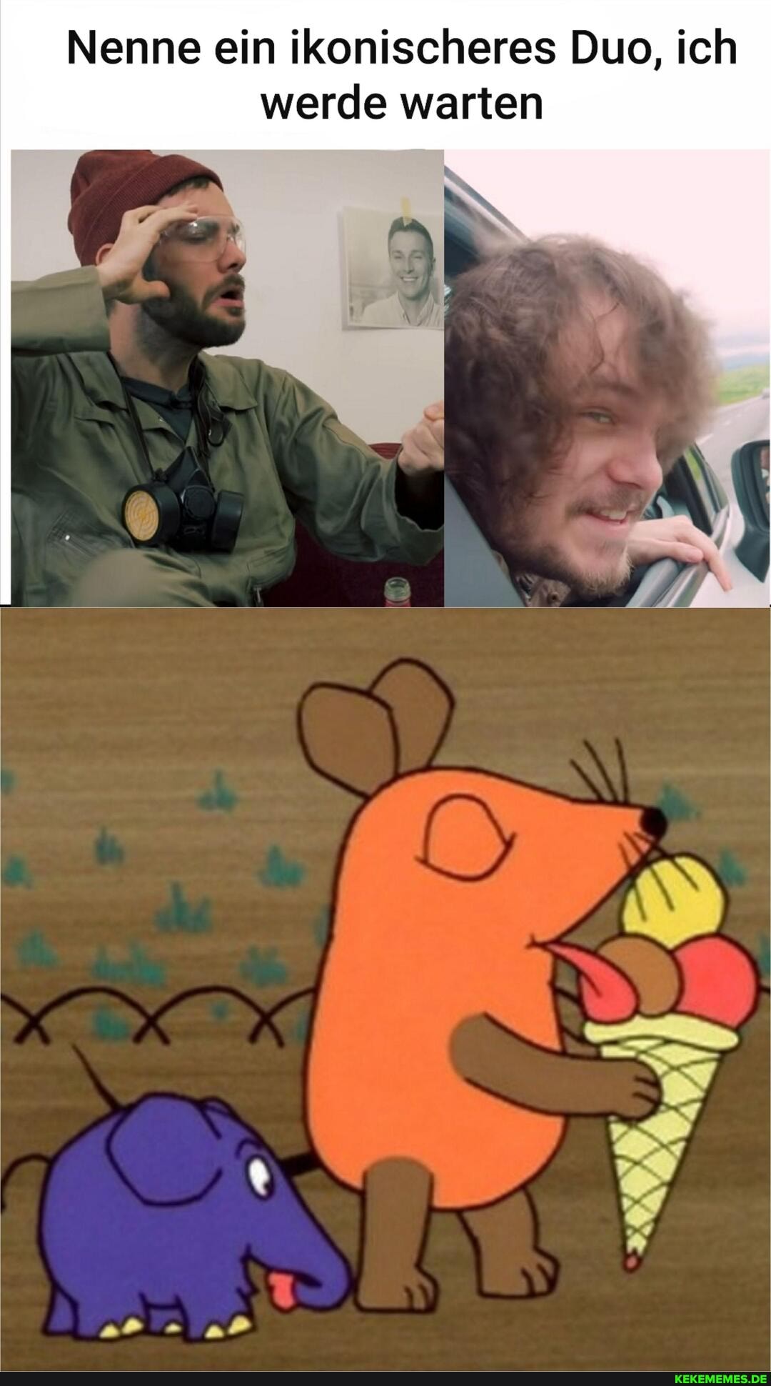 Nenne ein ikonischeres Duo, ich werde warten