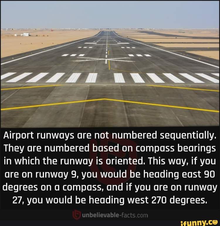 Airport runways are not numbered sequentially. They are numbered based on compass bearings in