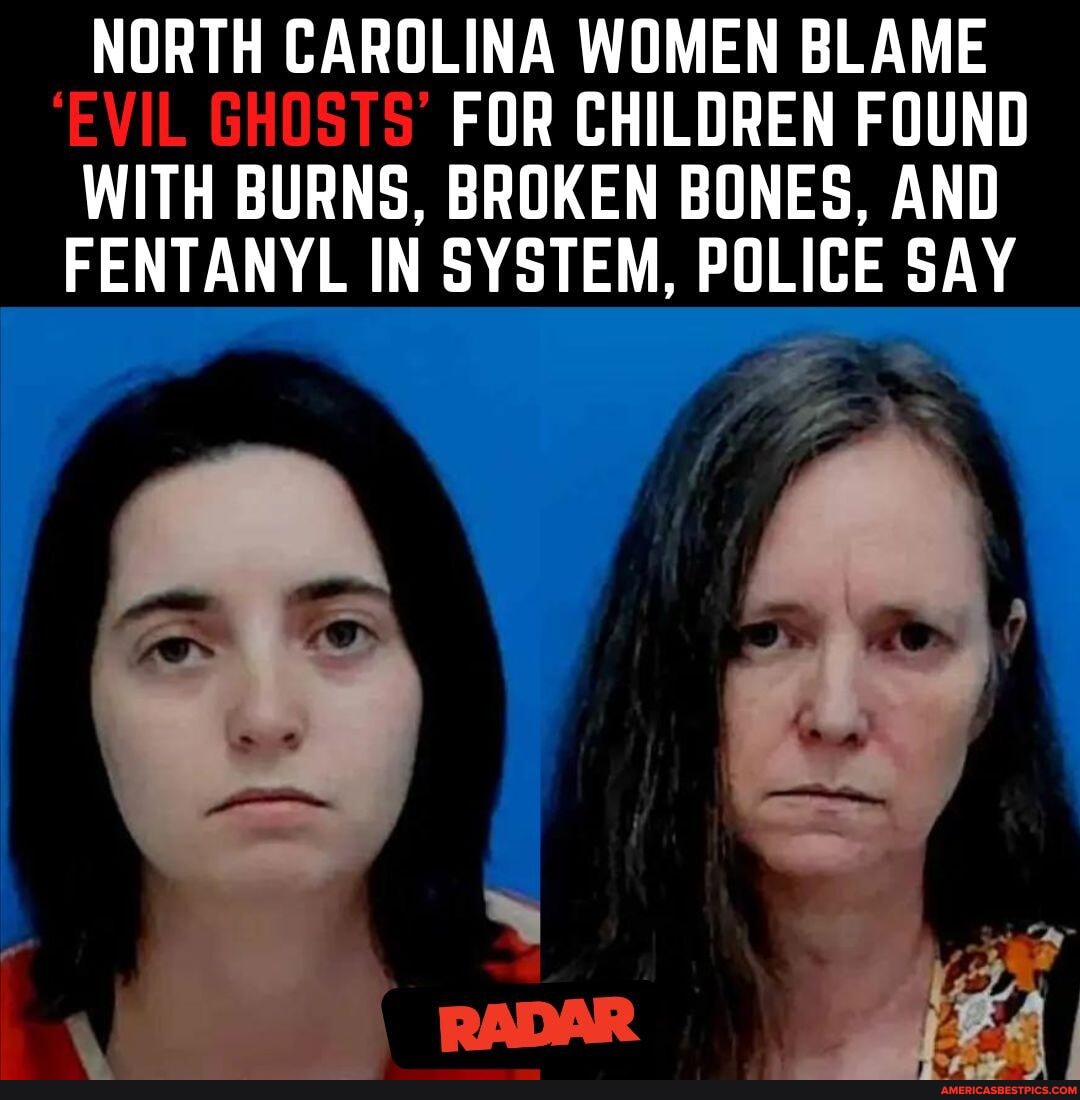 Two North Carolina women were accused of felony child abuse after ...