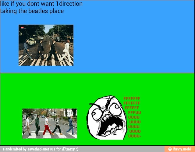 like if you dont want Tdirection
aking the beatles place
