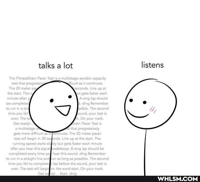 talks lot listens
you fall to corrpatol lep before the seund, your