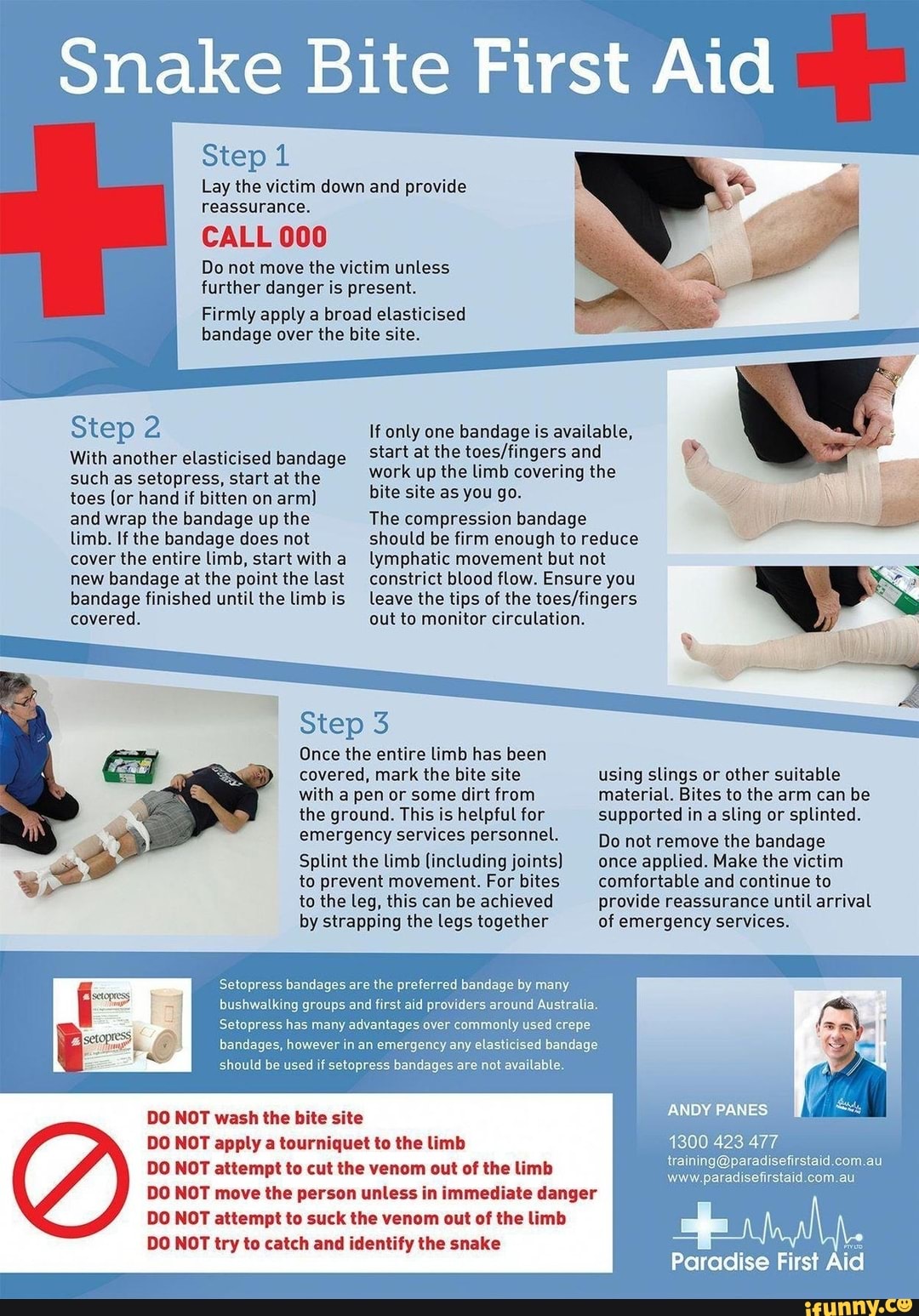 Snake Bite First Aid Step 2 if only one bandage is available, _ start