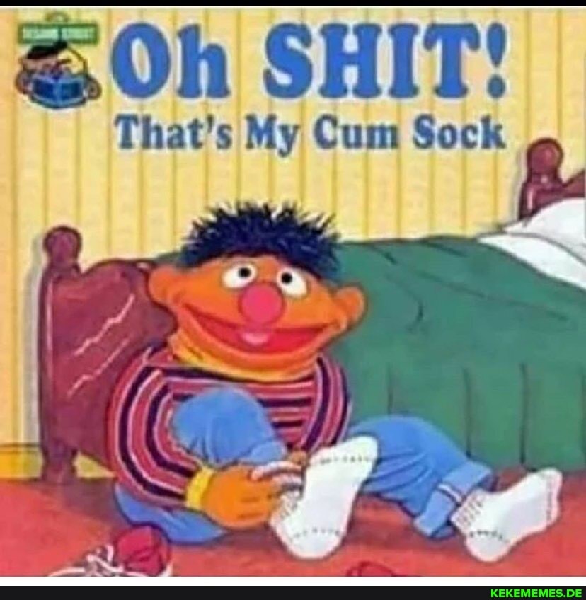 Oh Shit That S My Cum Sock Keke