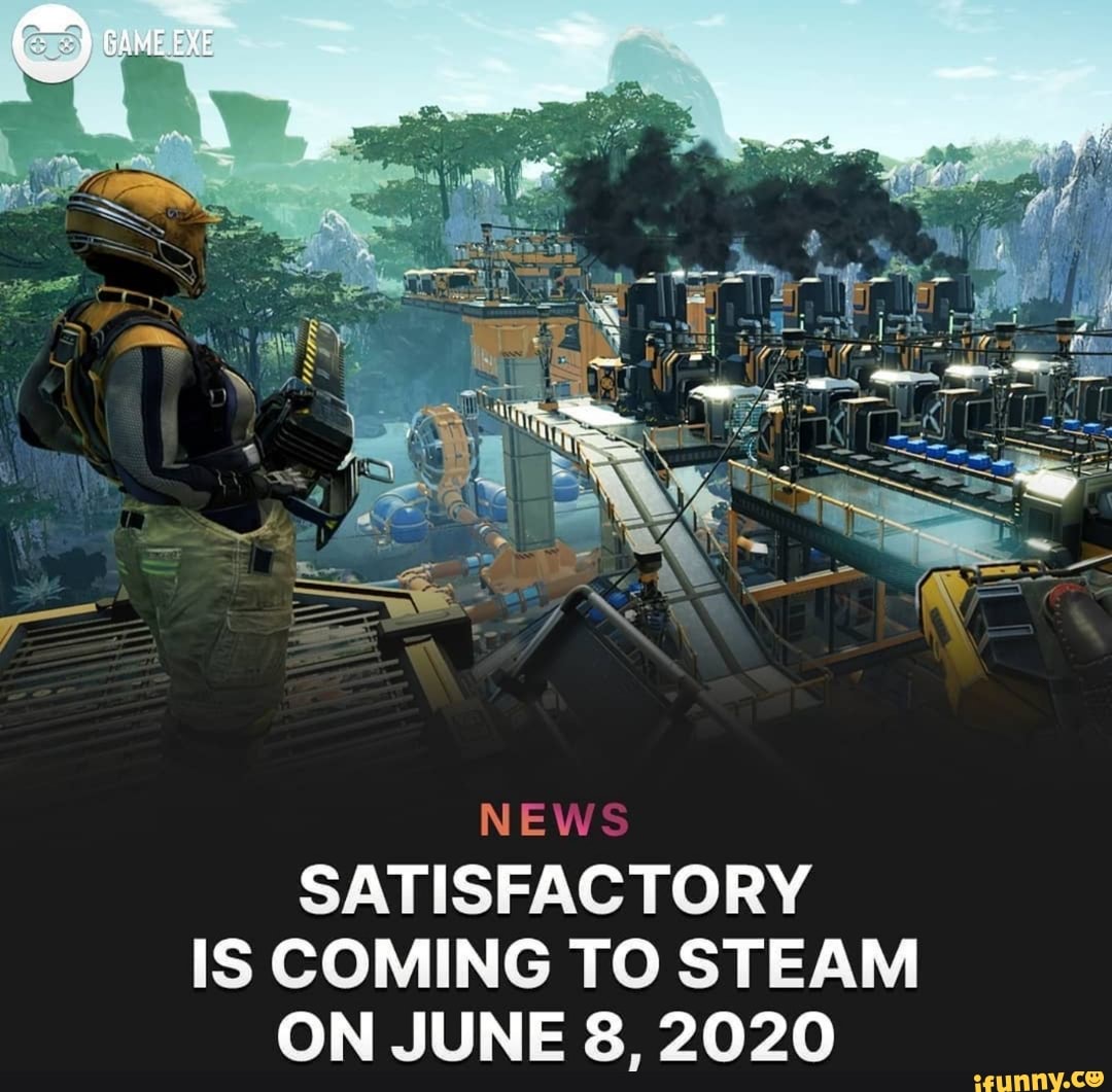 will satisfactory be on steam