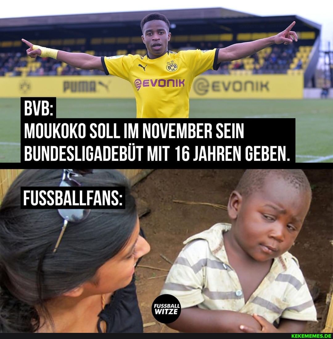 BUB:
MOUKOKO SOLL IM NOVEMBER SEIN BUNDESLIGADEBÜT MIT 16 JAHREN GEBEN.
IN
FUSSBALLFANS: