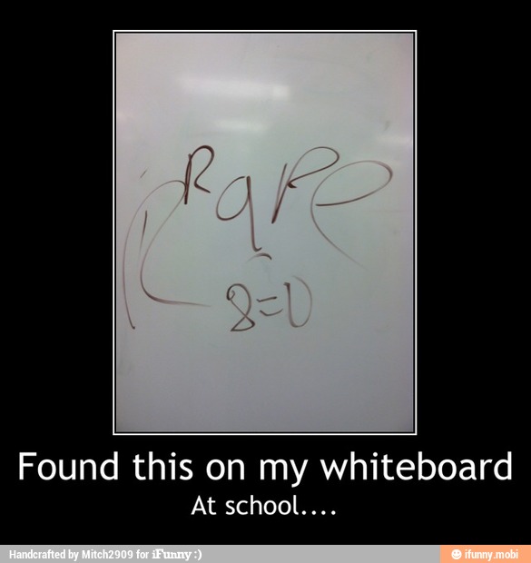 Found this on my whiteboard - Found this on my whiteboard
At school....
