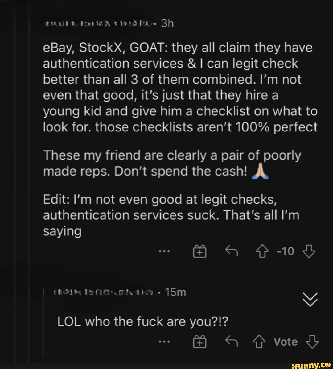 EBay, StockX, GOAT they all claim they have authentication services