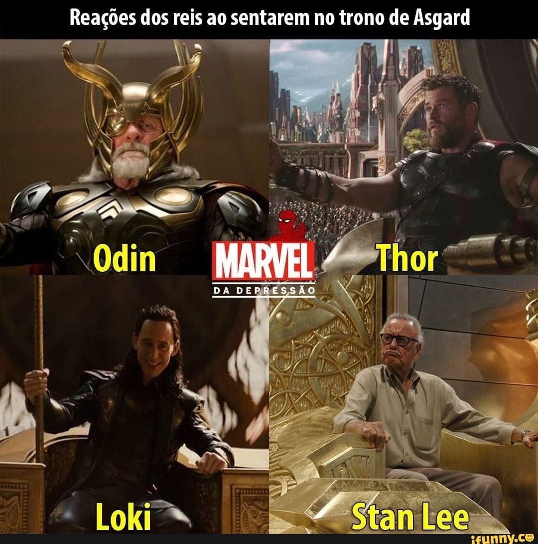 Reações dos reis ao sentarem no trono de Asgard
MARVEL
DA DEPRESSÃO DA DA DEPRESSÃO