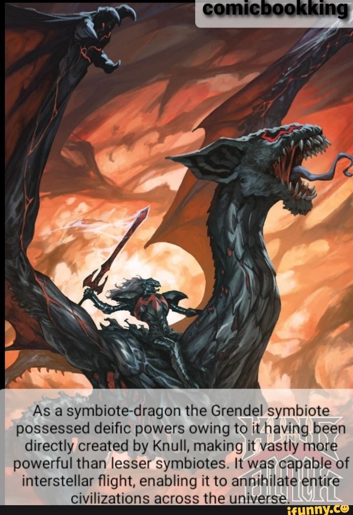 COMME As a symbiotedragon the Grendel symbiote possessed deific powers