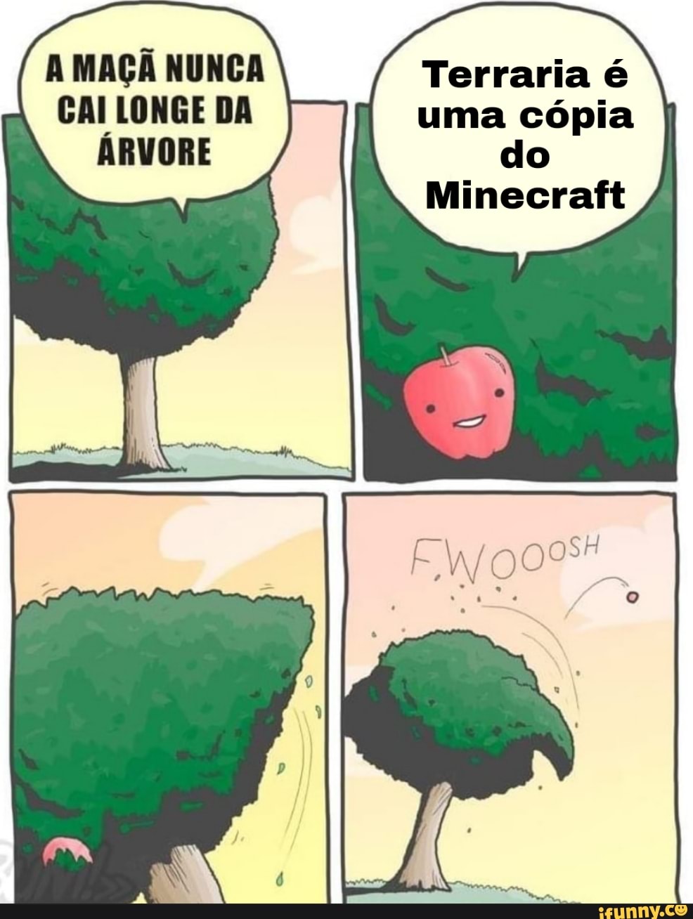 A MAÇÃ NUNCA Terraria
CAI LONGE DA uma cópia
ÁRVORE do
Minecraft