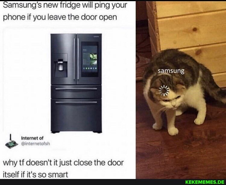 Samsung's new fridge will ping your phone if you leave the door open
samsung
Le
internet of
why tf doesn't it just close the door
