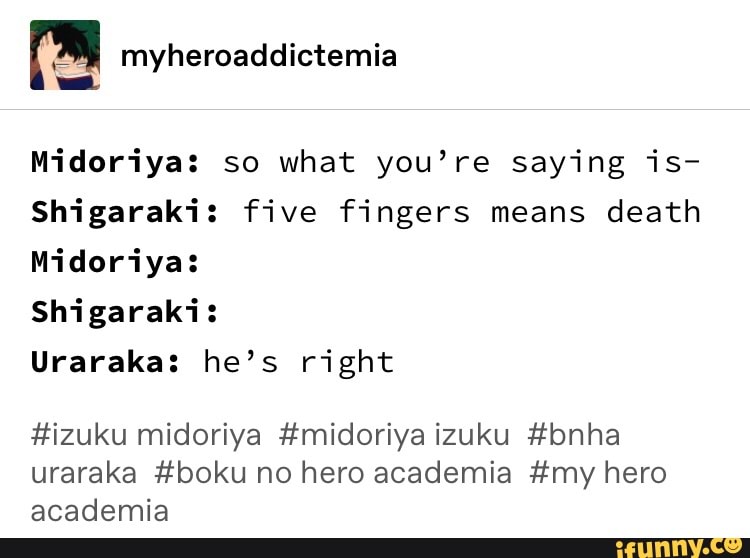 Midoriya: So What You’re Saying Is- Shigaraki: Five Fingers Means Death 