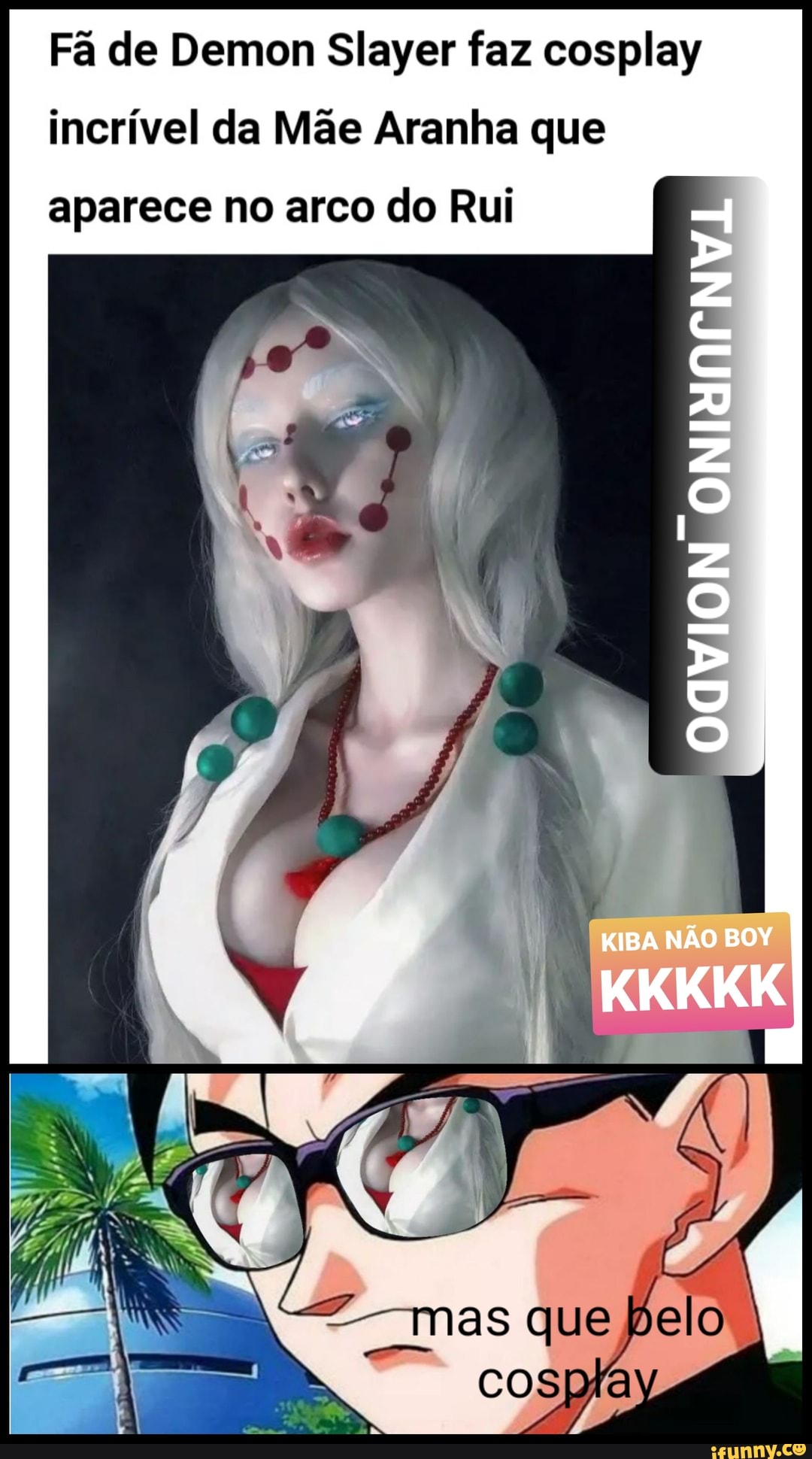Fã de Demon Slayer faz cosplay
incrível da Mãe Aranha que aparece no arco do Rui
OM
KIBA NÃO BOY
KKKKK
que