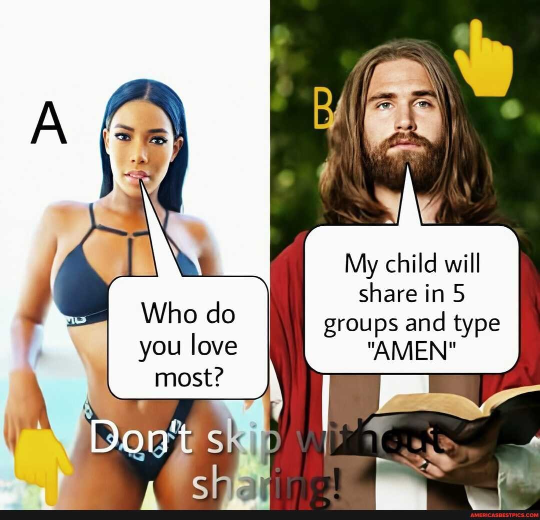 Who do you love
most?
My child will share in 5 groups and type
"AMEN"