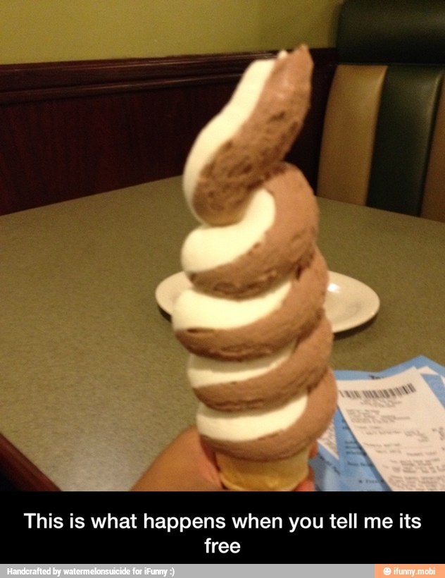 This is what happens when you tell me its
free - This is what happens when you tell me its free