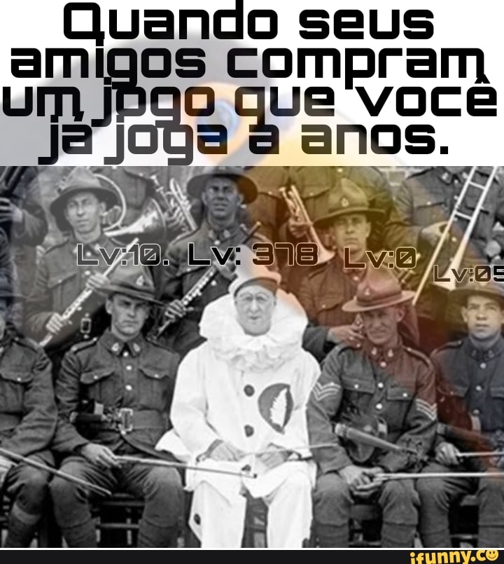 an seus amigos compram um que Você aa anos.