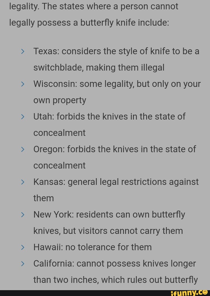 Legality. The states where a person cannot legally possess a butterfly