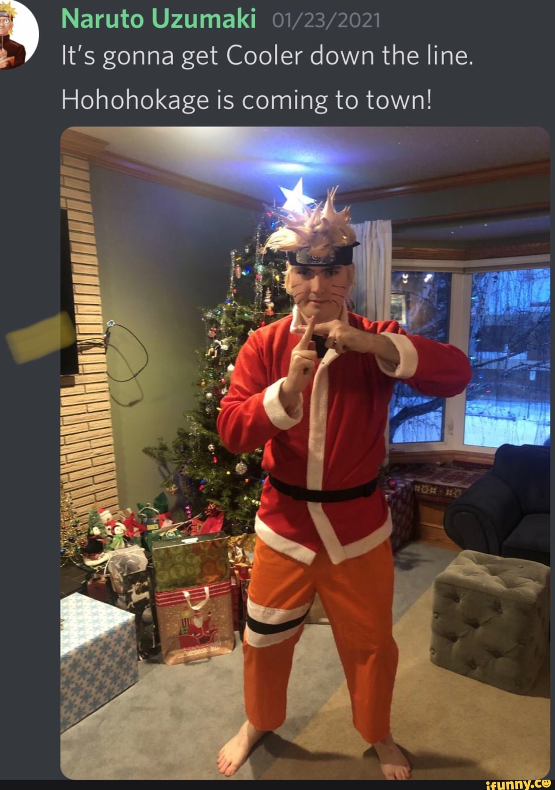 Naruto Uzumaki 23 202
It's gonna get Cooler down the line.
Hohohokage is coming to town!