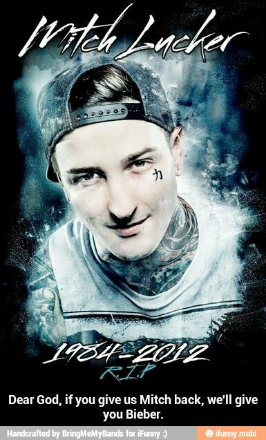PLA
Dear God, if you give us Mitch back, we'll give
you Bieber. - Dear God, if you give us Mitch back, we'll give you Bieber.