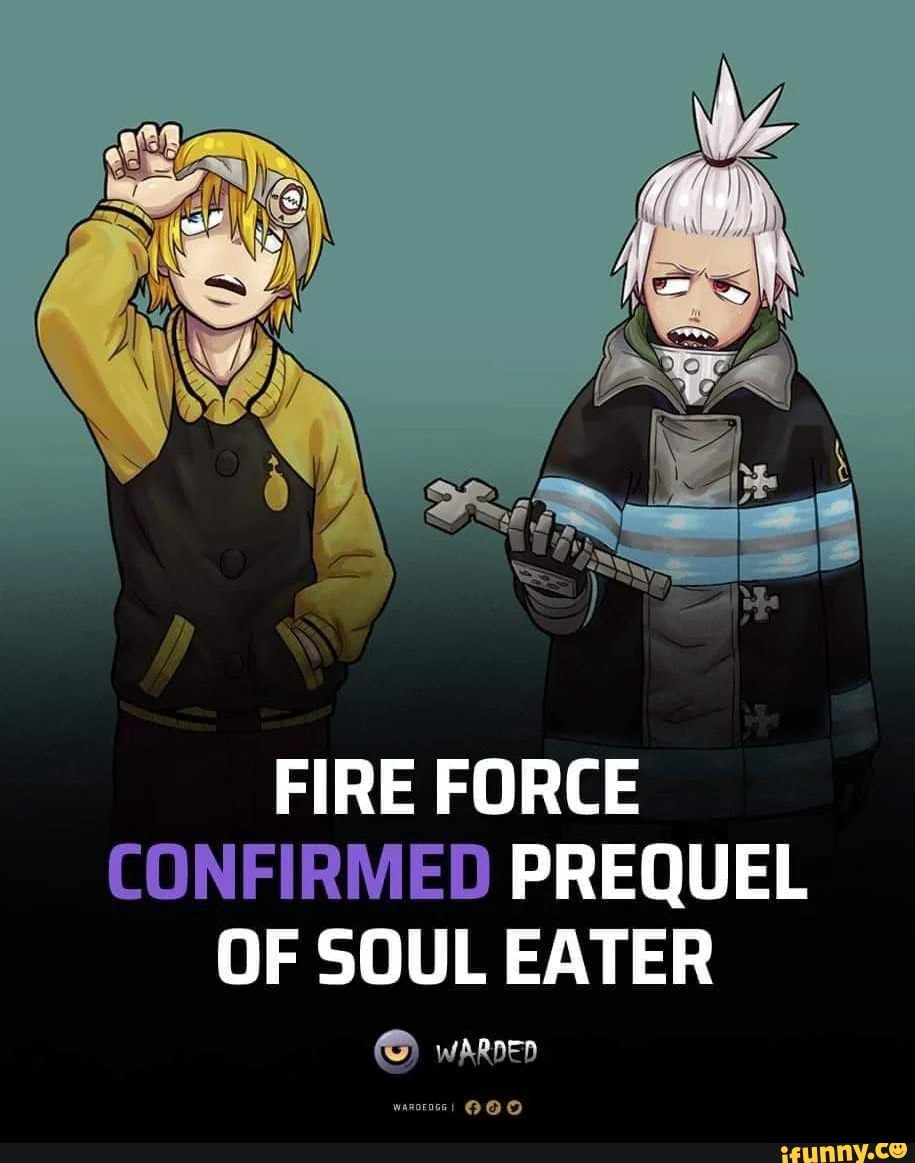 also I'm biased towards soul eater so I'm asking to get a better persp, fire force soul eater
