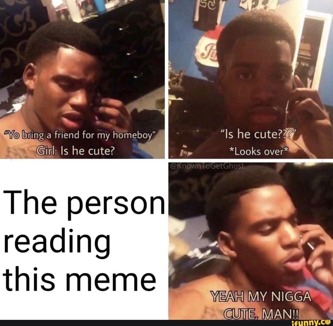 The person
reading
this meme
AS