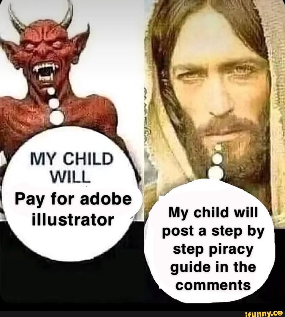 MY CHILD WILL Pay for adobe illustrator My child will post a step by I