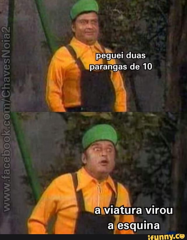 E duas
parangas de 10