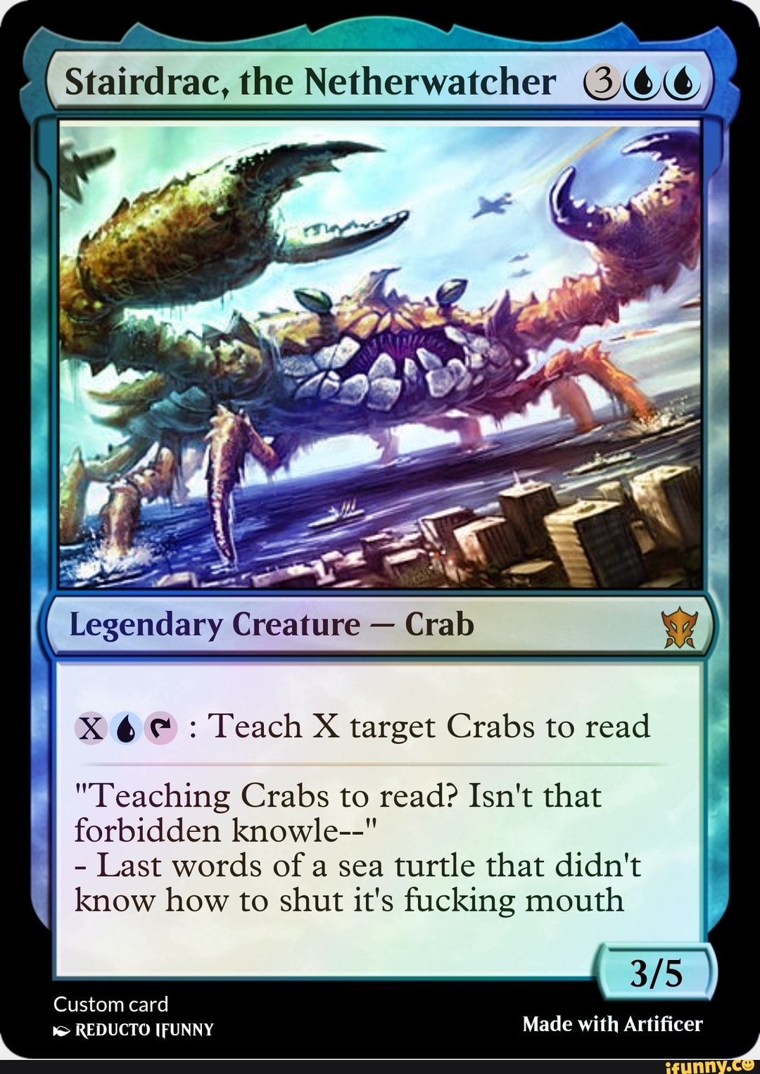 ( Stairdrac, the Netherwatcher Ge@ Legendary Creature Crab X : Teach X