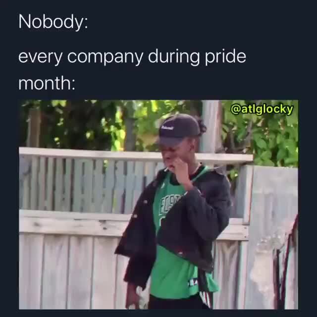 Nobody: every company during pride month: Ad a - )