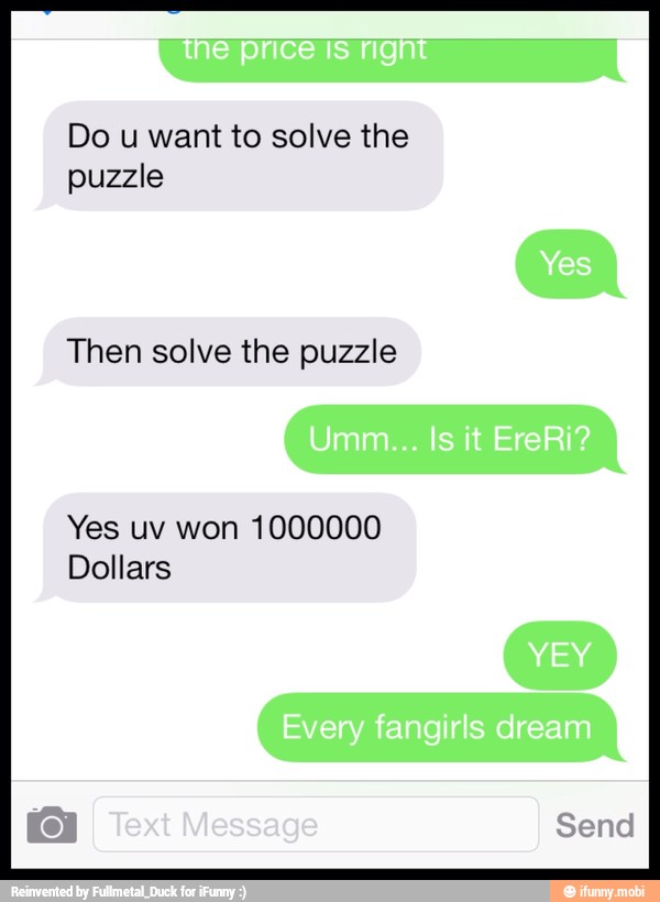 Do u want to solve the
puzzle
Then solve the puzzle
Yes uv won 1000000
Dollars