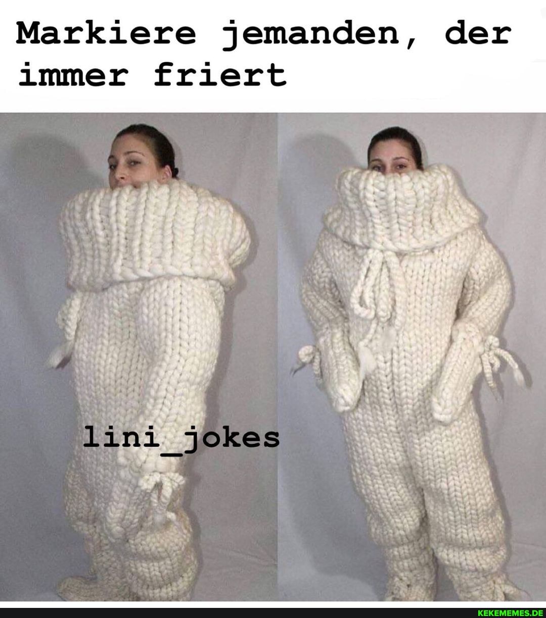 Markiere jemanden, der immer friert
Jokes