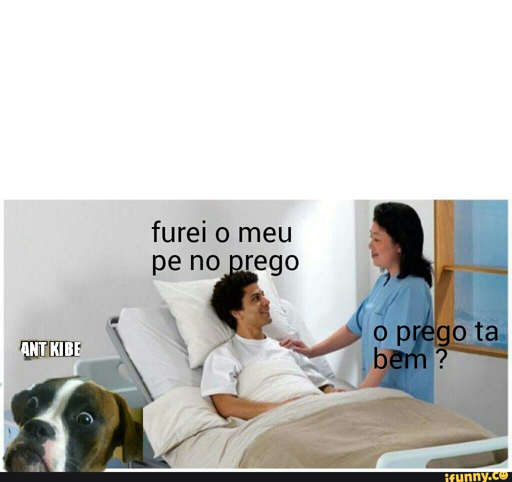 fureio meu
pe no prego