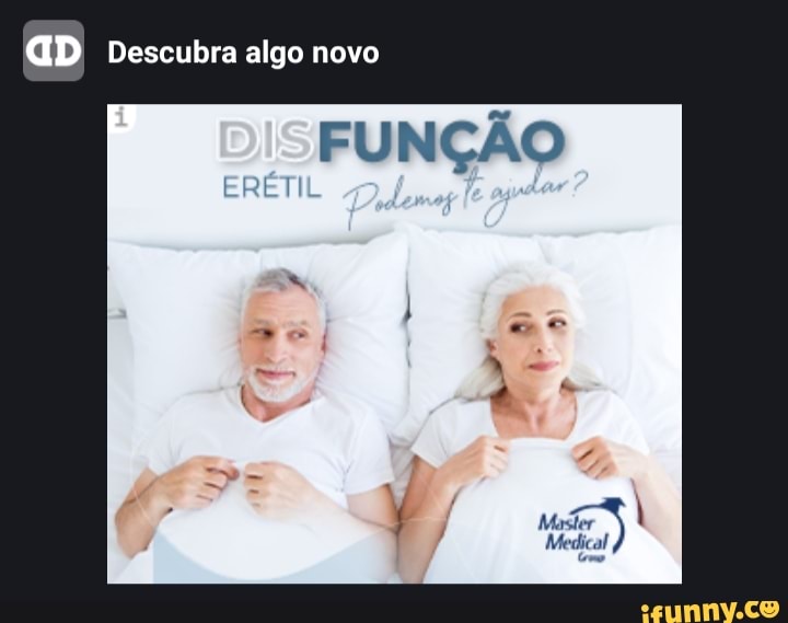 GD Descubra algo novo
ERÉTIL