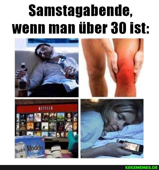 Samstagahende, wenn man über 30 ist:
