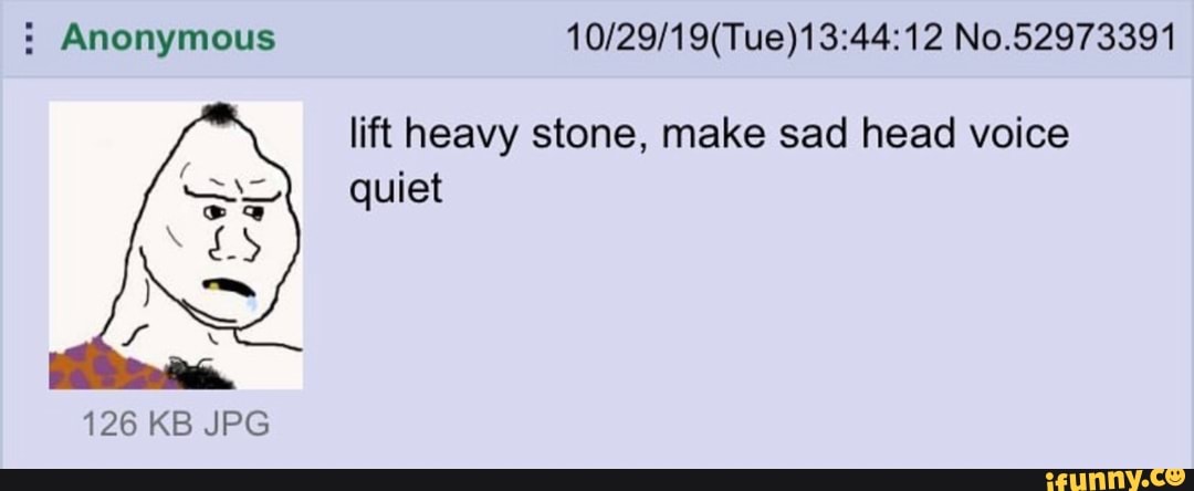 Make sad перевод. Lift Heavy Stone make Sad. Sad head. Make Sad Voice quiet. Voice Lift.