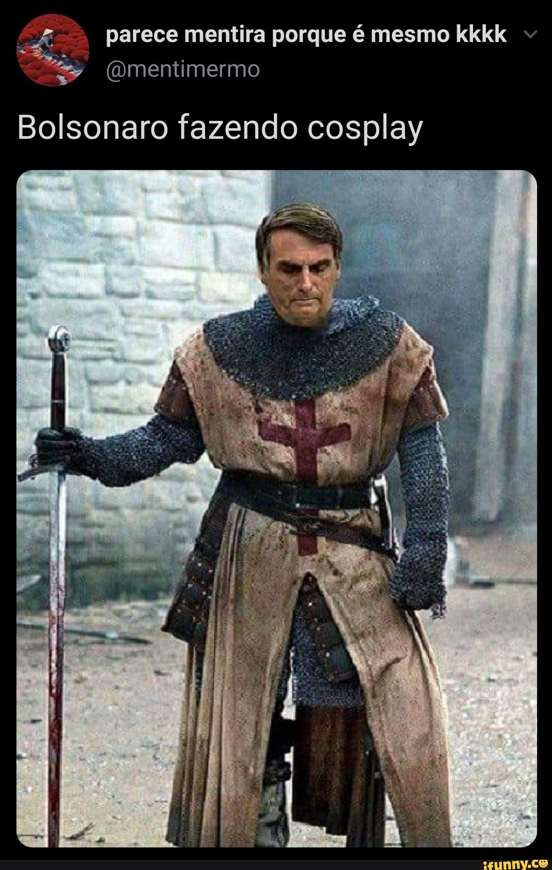 parece mentira porque é mesmo kkkk
Bolsonaro fazendo cosplay
El