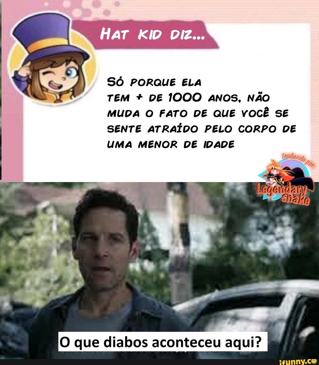 HAT KID DIZ...
Sô PORQUE ELA
TEM + DE 1000 ANOS, NÃO MUDA O FATO DE QUE vOCÊ SE SENTE ATRAÍDO PELO CORPO DE
UMA MENOR DE IDADE
O que diabos aconteceu aqui?